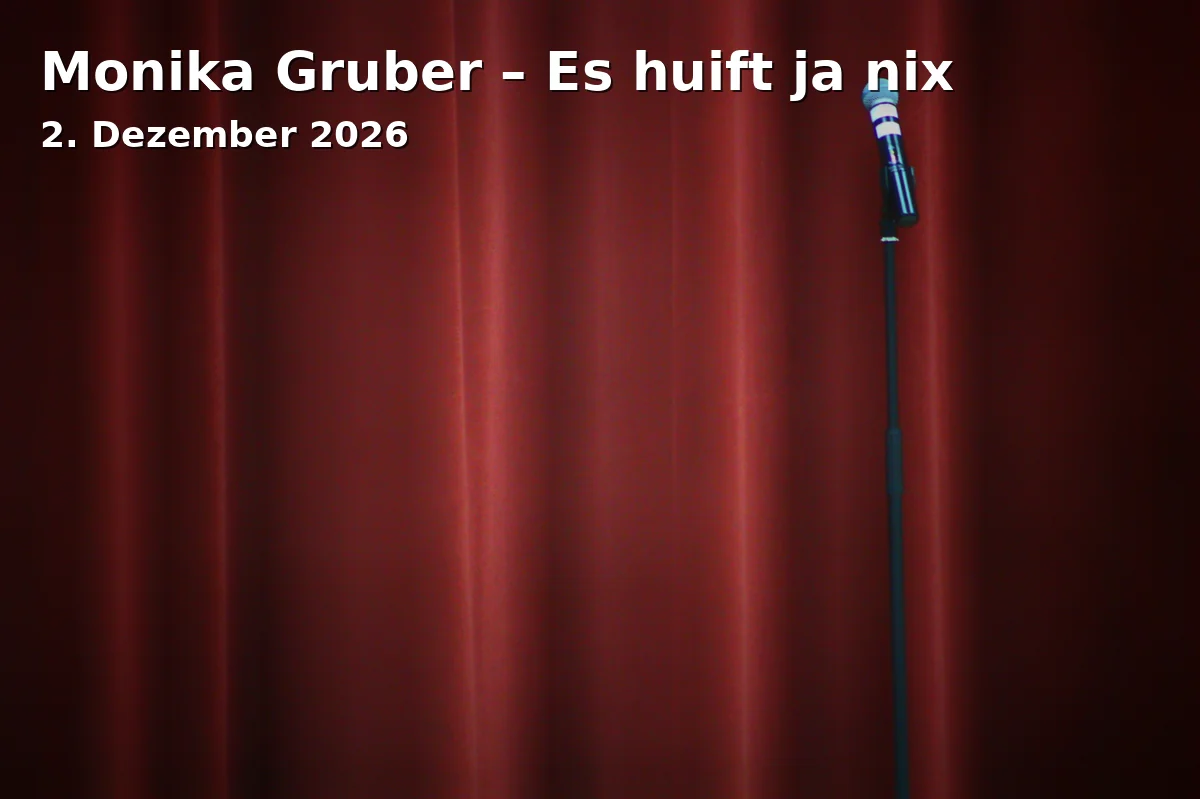Event: Monika Gruber – Es huift ja nix in bigBOX Allgäu, Kempten on 2. Dezember 2026