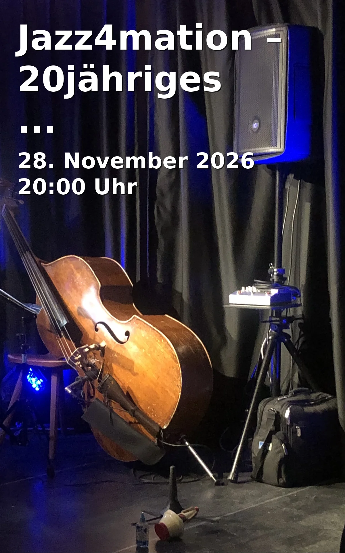 Event: Jazz4mation – 20jähriges Jubiläumskonzert in Paul-Theater, Burggasse 17, 94315 Straubing on 28. November 2026