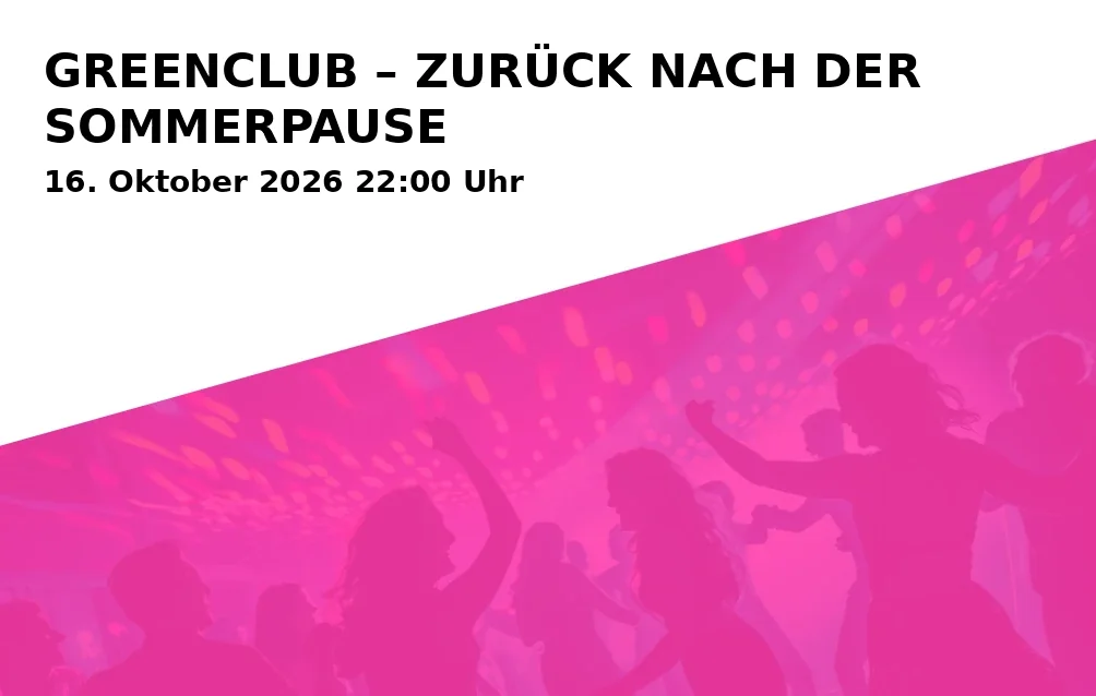 GREENCLUB – ZURÜCK NACH DER SOMMERPAUSE