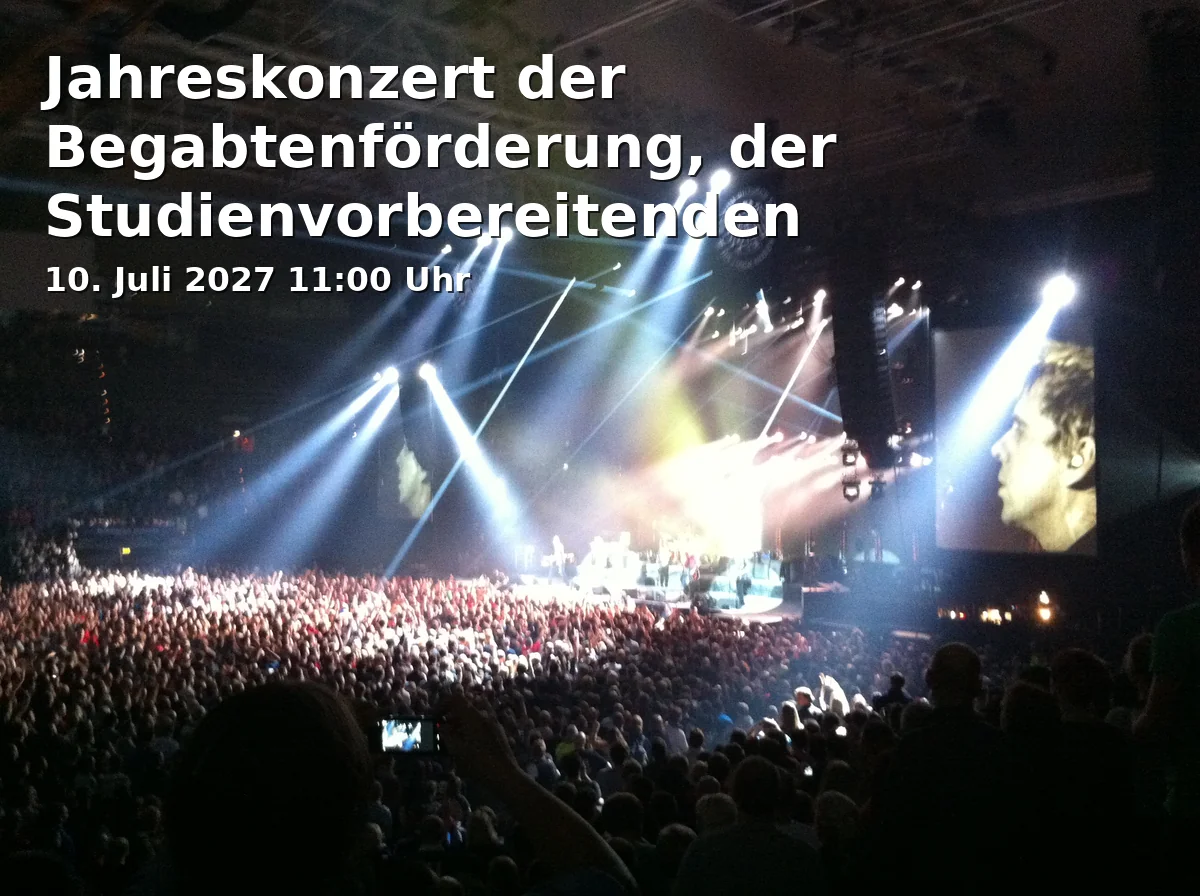 Event: Jahreskonzert der Begabtenförderung, der Studienvorbereitenden Ausbildung und der Oberstufe