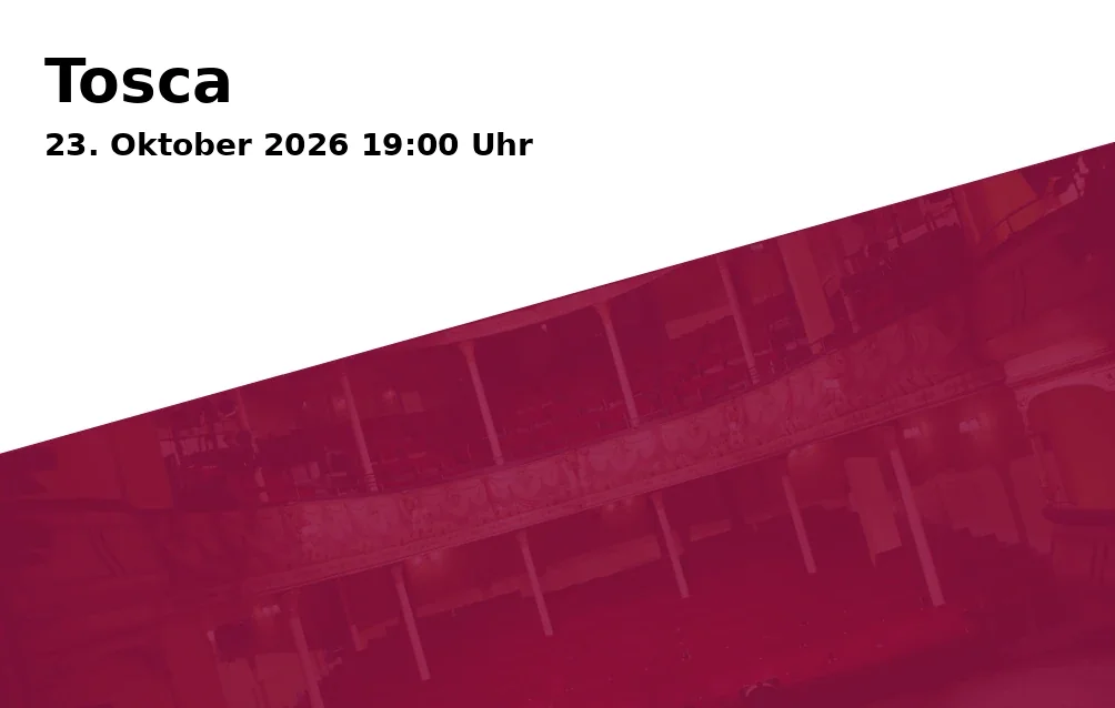 Event: Tosca in Musiktheater im Revier (MiR) – Großes Haus, Kennedyplatz, 45881 Gelsenkirchen on 23. Oktober 2026