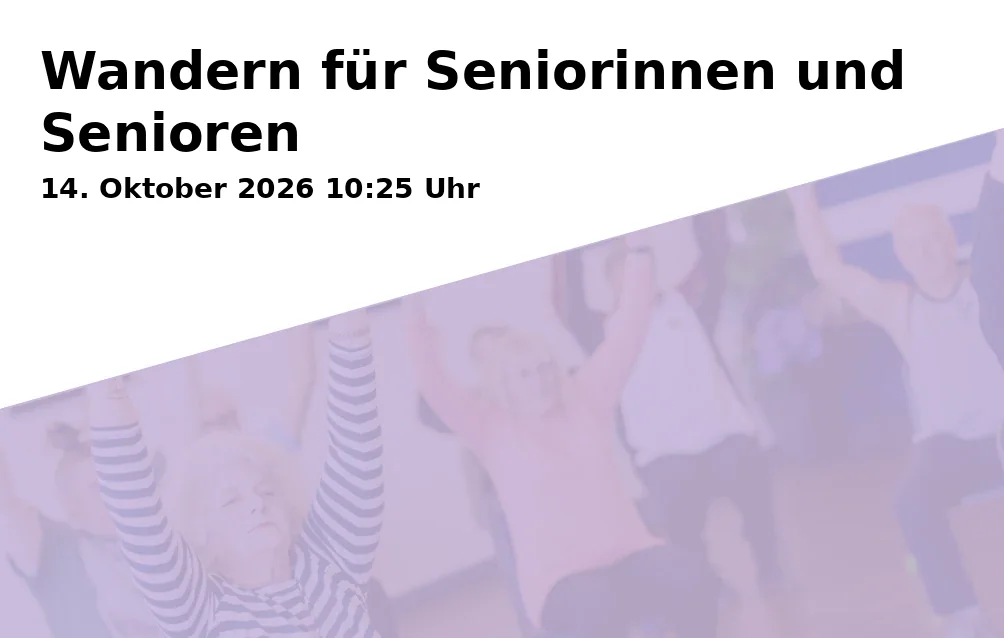 Wandern für Seniorinnen und Senioren