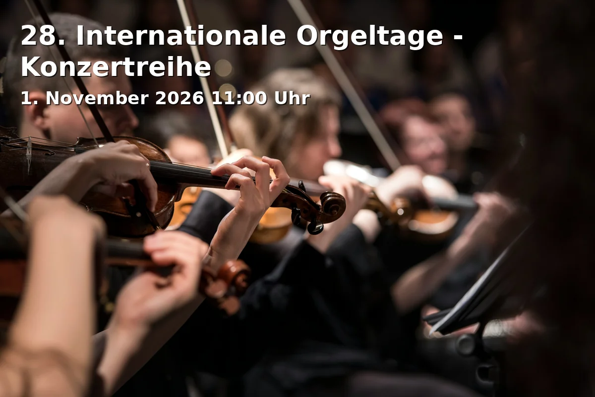 Event: 28. Internationale Orgeltage - Konzertreihe in St. Jacobi Kirche Göttingen, Göttingen on 1. November 2026