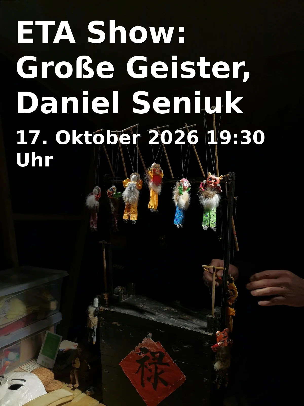 Event: ETA Show: Große Geister, Daniel Seniuk in ETA Hoffmann Theater, Große Bühne, E.T.A.-Hoffmann-Platz 1, 96047 Bamberg on 17. Oktober 2026