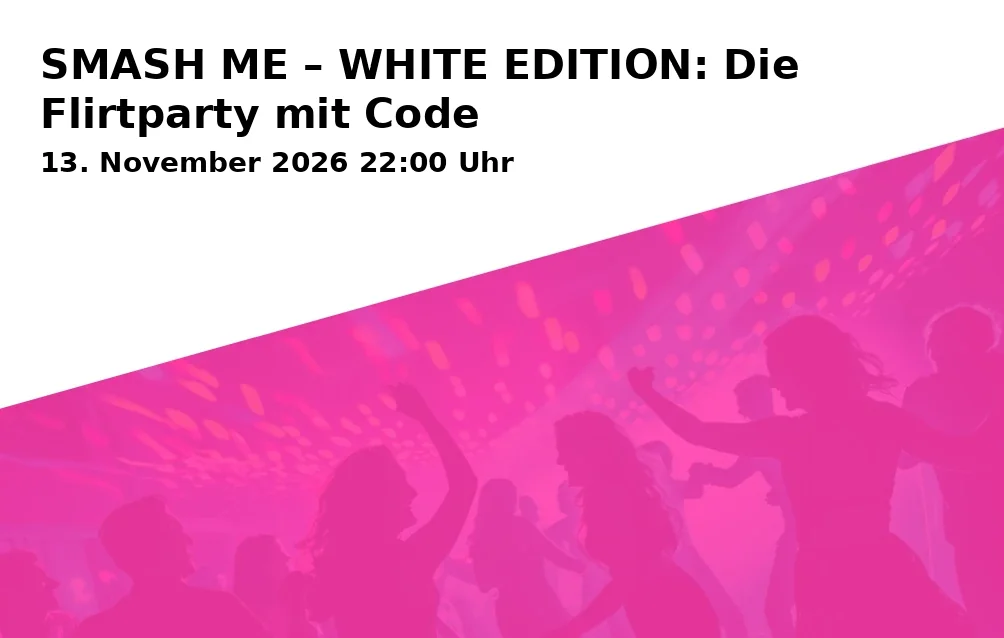 SMASH ME – WHITE EDITION: Die Flirtparty mit Code