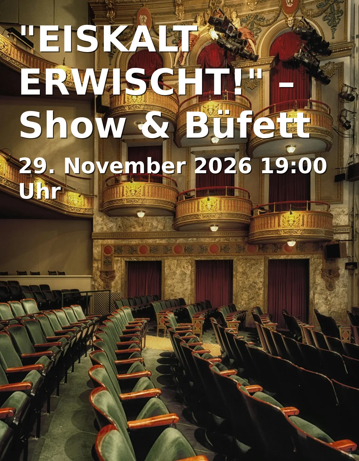 Event: "EISKALT ERWISCHT!" – Show & Büfett in Varieté et cetera, Herner Str. 299, 44809 Bochum on 29. November 2026
