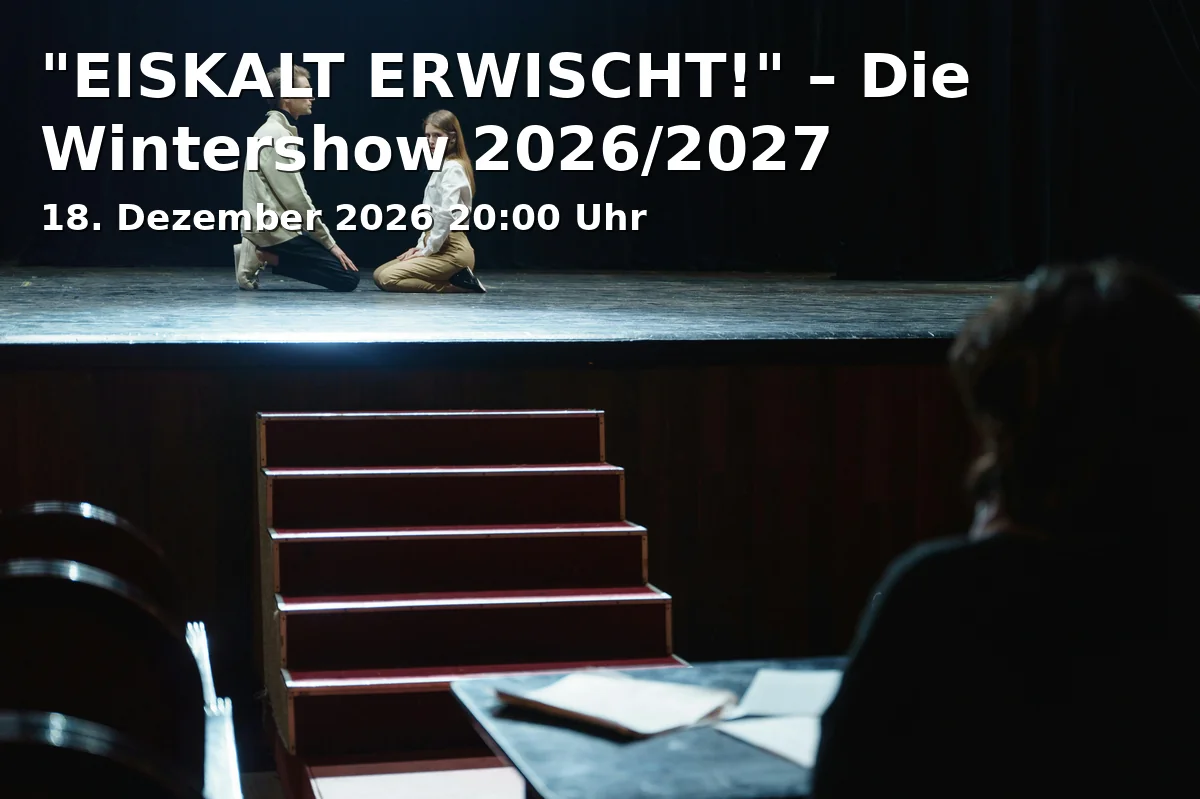 Event: "EISKALT ERWISCHT!" – Die Wintershow 2026/2027 in Varieté et cetera, Herner Str. 299, 44809 Bochum on 18. Dezember 2026