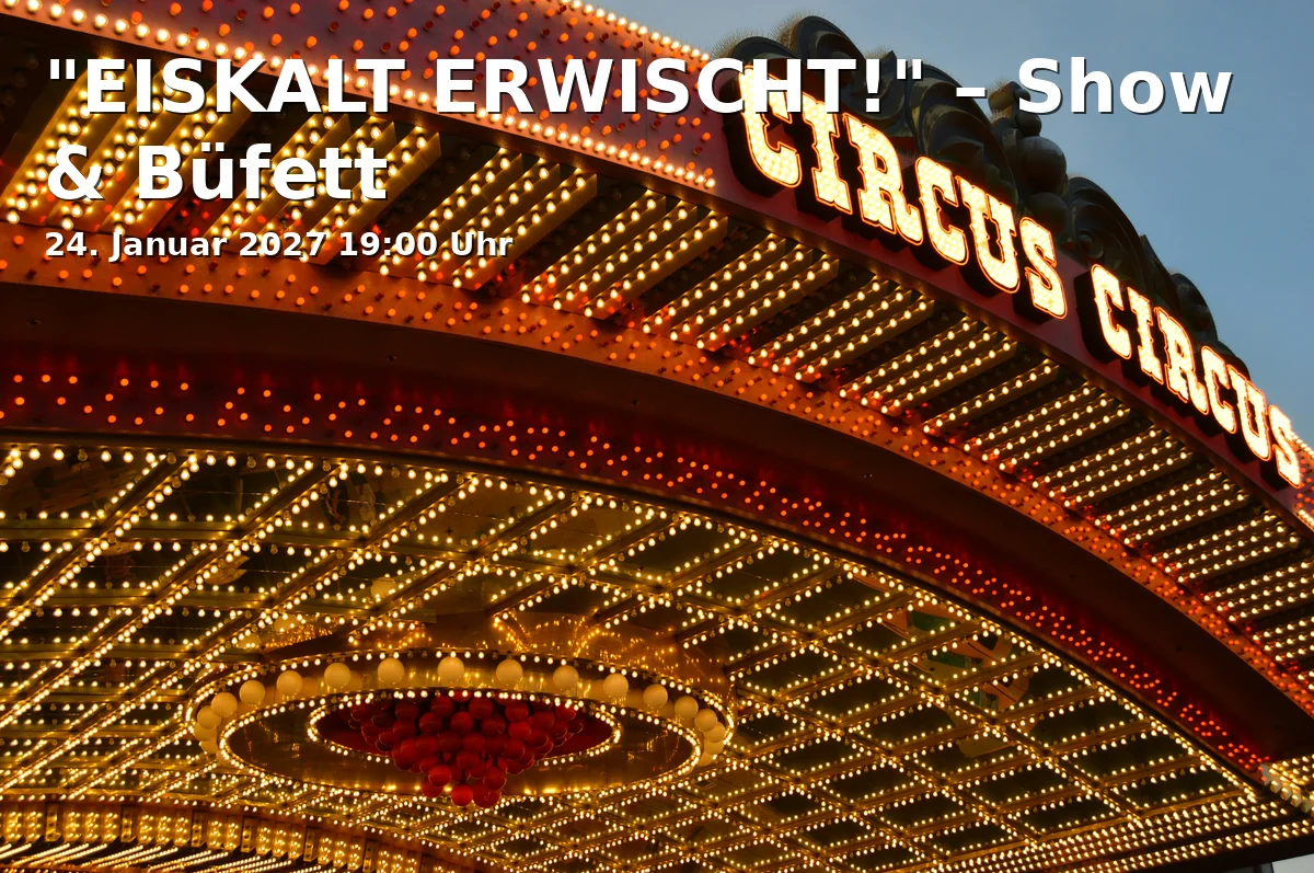 Event: "EISKALT ERWISCHT!" – Show & Büfett in Varieté et cetera, Herner Str. 299, 44809 Bochum on 24. Januar 2027