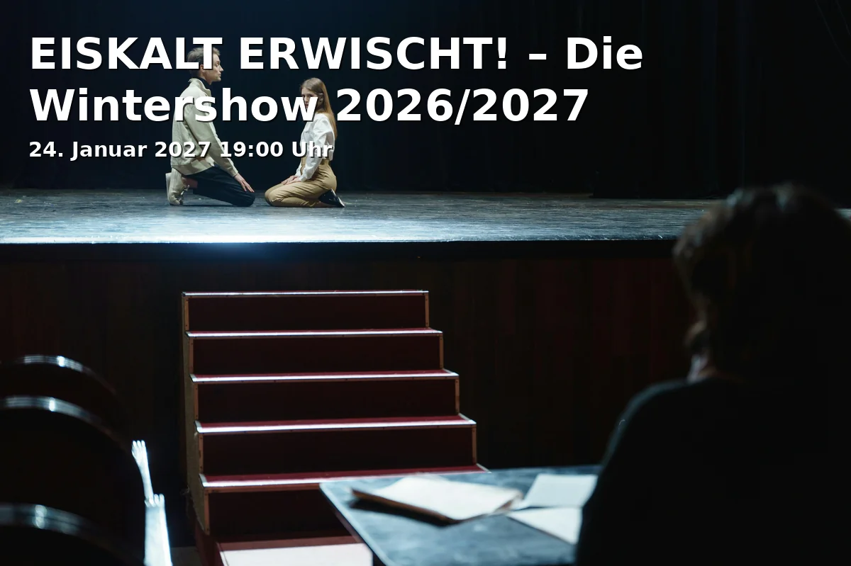 Event: EISKALT ERWISCHT! – Die Wintershow 2026/2027 in Varieté et cetera, Herner Str. 299, 44809 Bochum on 24. Januar 2027