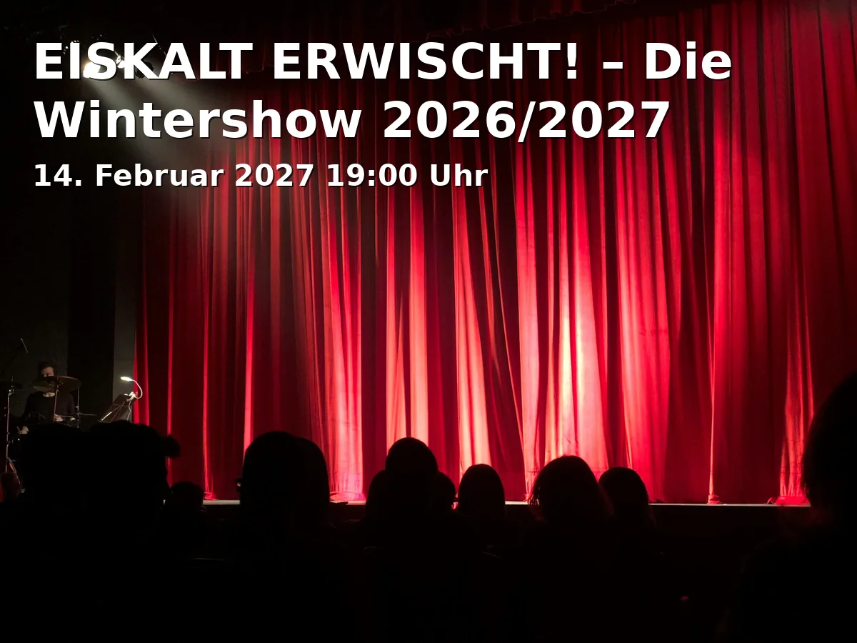 Event: EISKALT ERWISCHT! – Die Wintershow 2026/2027 in Varieté et cetera, Herner Str. 299, 44809 Bochum on 14. Februar 2027