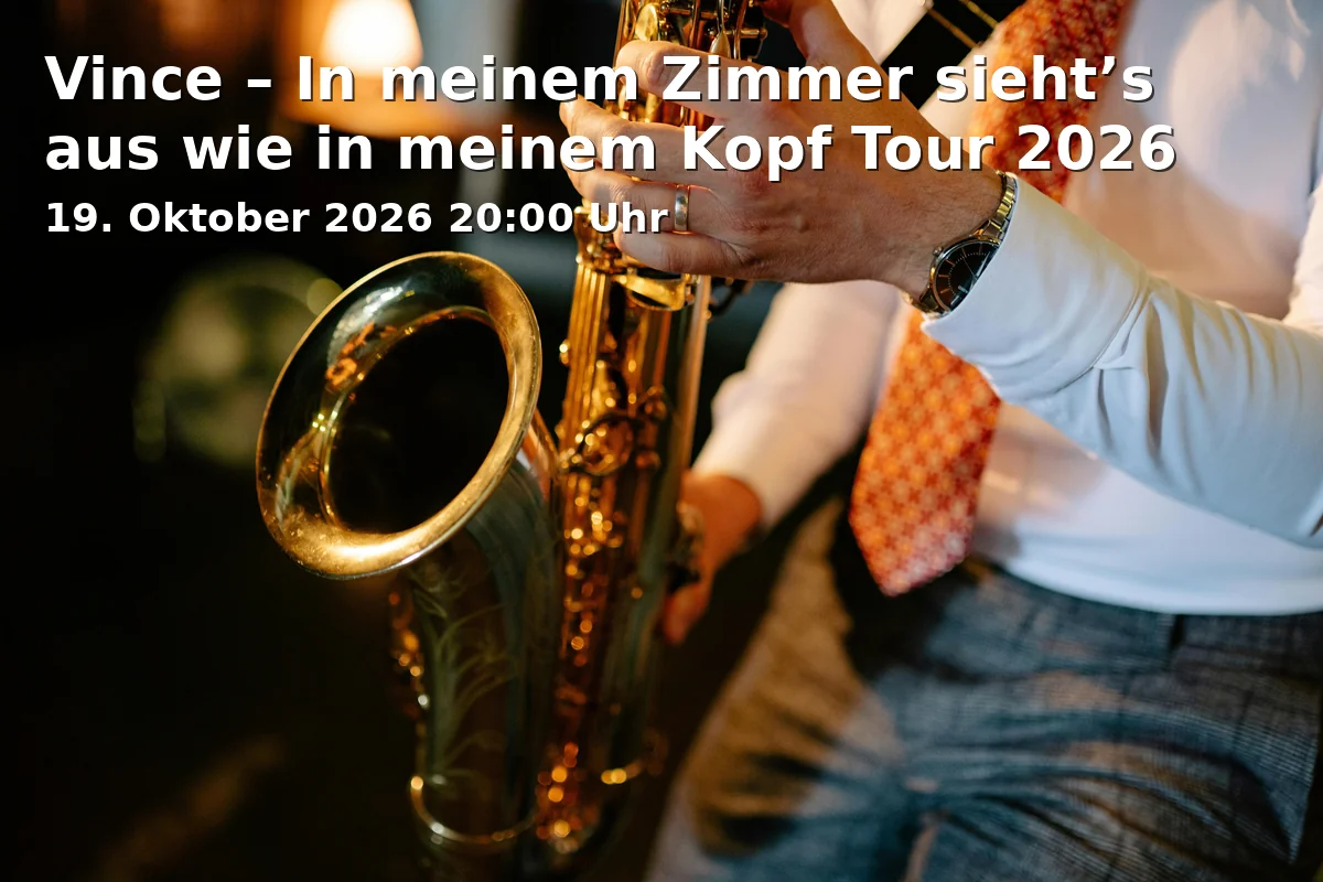 Event: Vince – In meinem Zimmer sieht’s aus wie in meinem Kopf Tour 2026