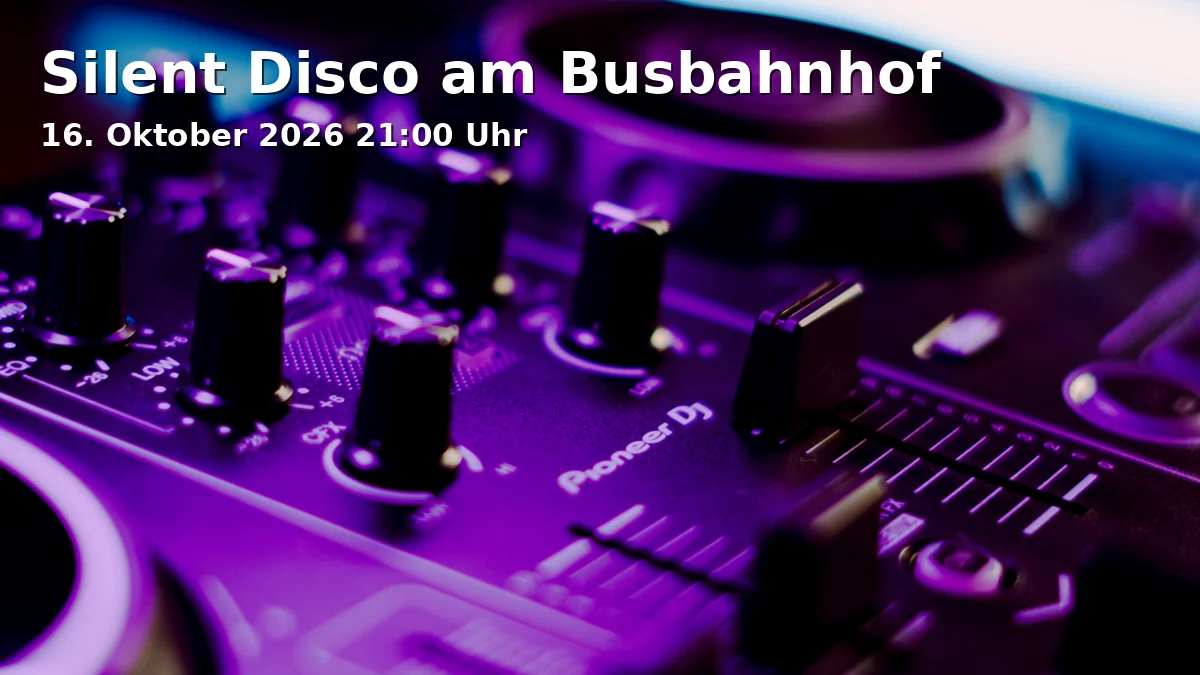 Silent Disco am Busbahnhof