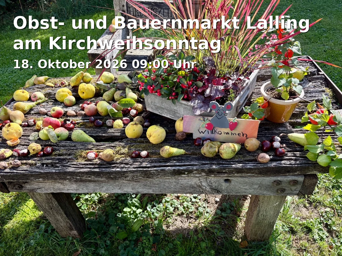 Obst- und Bauernmarkt Lalling am Kirchweihsonntag
