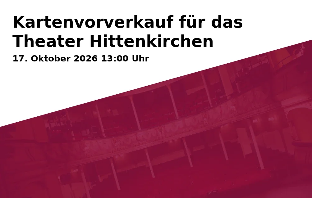 Event: Kartenvorverkauf für das Theater Hittenkirchen