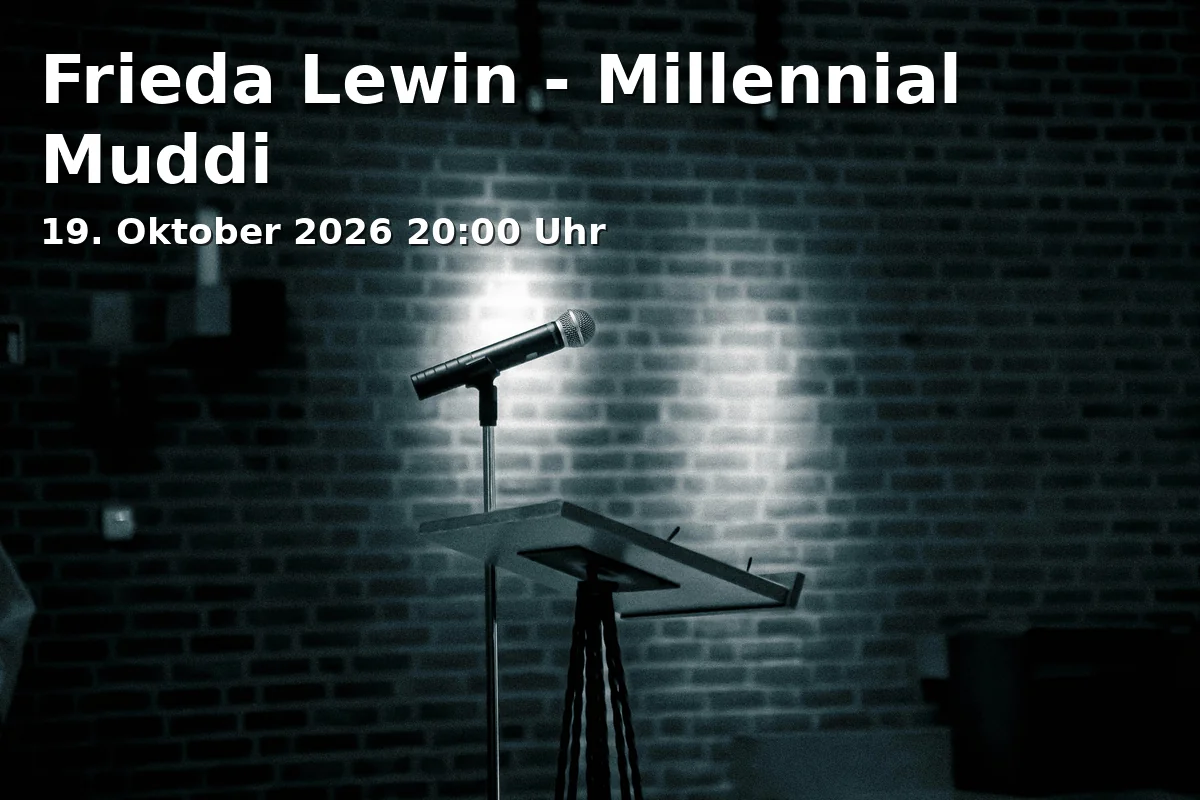 Event: Frieda Lewin - Millennial Muddi in Lokschuppen, Stadtheider Straße 11, 33609 Bielefeld on 19. Oktober 2026