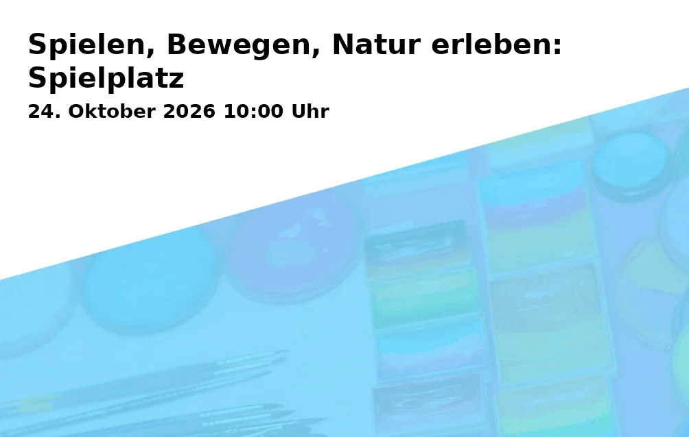 Event: Spielen, Bewegen, Natur erleben: Spielplatz in Spielplatz Schloss Berge, Adenauerallee, 45894 Gelsenkirchen on 24. Oktober 2026