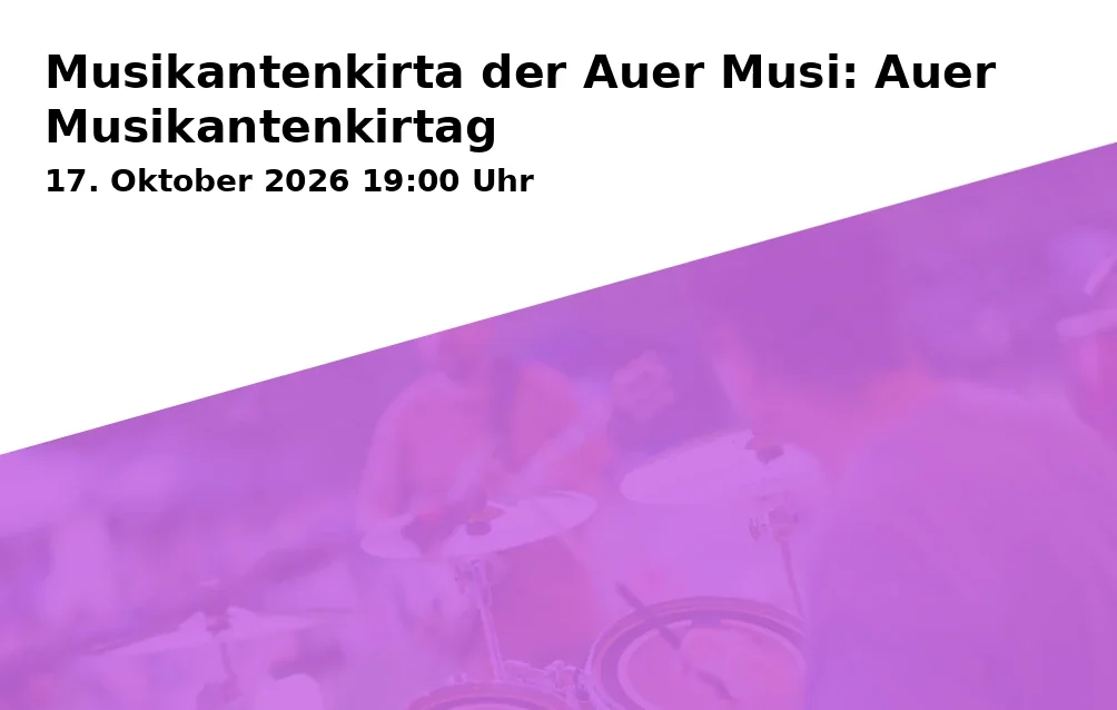 Event: Musikantenkirta der Auer Musi: Auer Musikantenkirtag