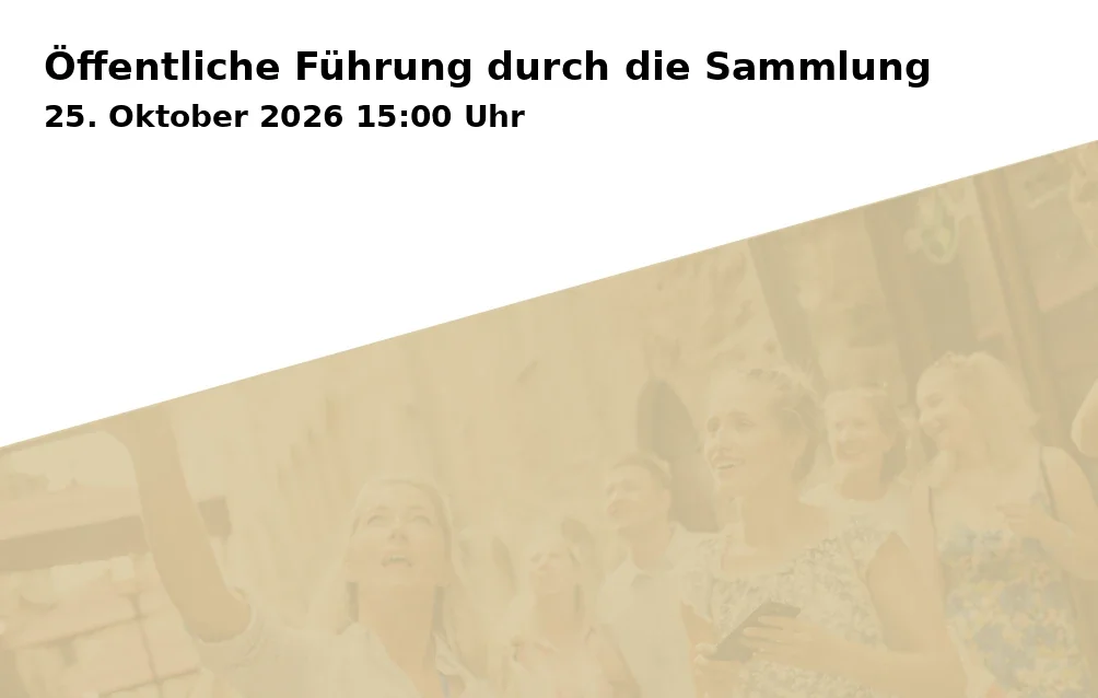 Event: Öffentliche Führung durch die Sammlung in Kunstmuseum Gelsenkirchen, Horster Straße 5-7, 45897 Gelsenkirchen on 25. Oktober 2026