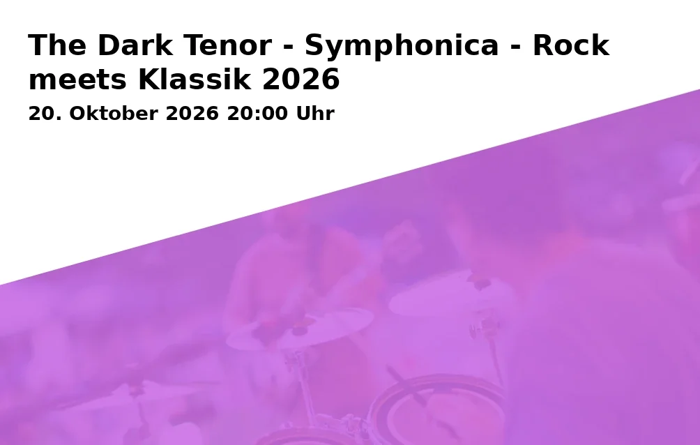 Event: The Dark Tenor - Symphonica - Rock meets Klassik 2026 in Stadthalle Bielefeld, Willy-Brandt-Platz 1, 33602 Bielefeld on 20. Oktober 2026
