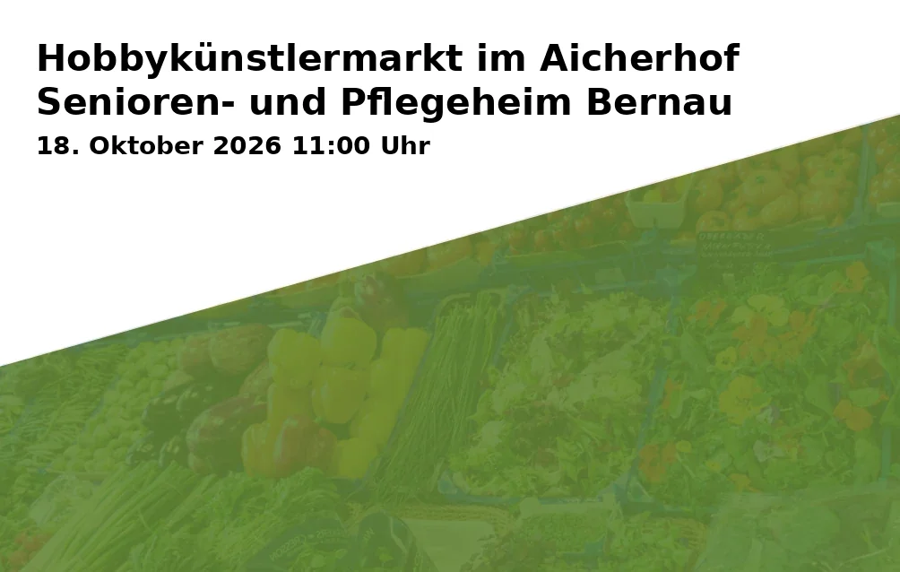 Event: Hobbykünstlermarkt im Aicherhof Senioren- und Pflegeheim Bernau