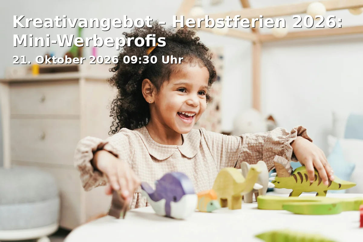 Event: Kreativangebot – Herbstferien 2026: Mini-Werbeprofis in Bielefeld-Mitte on 21. Oktober 2026