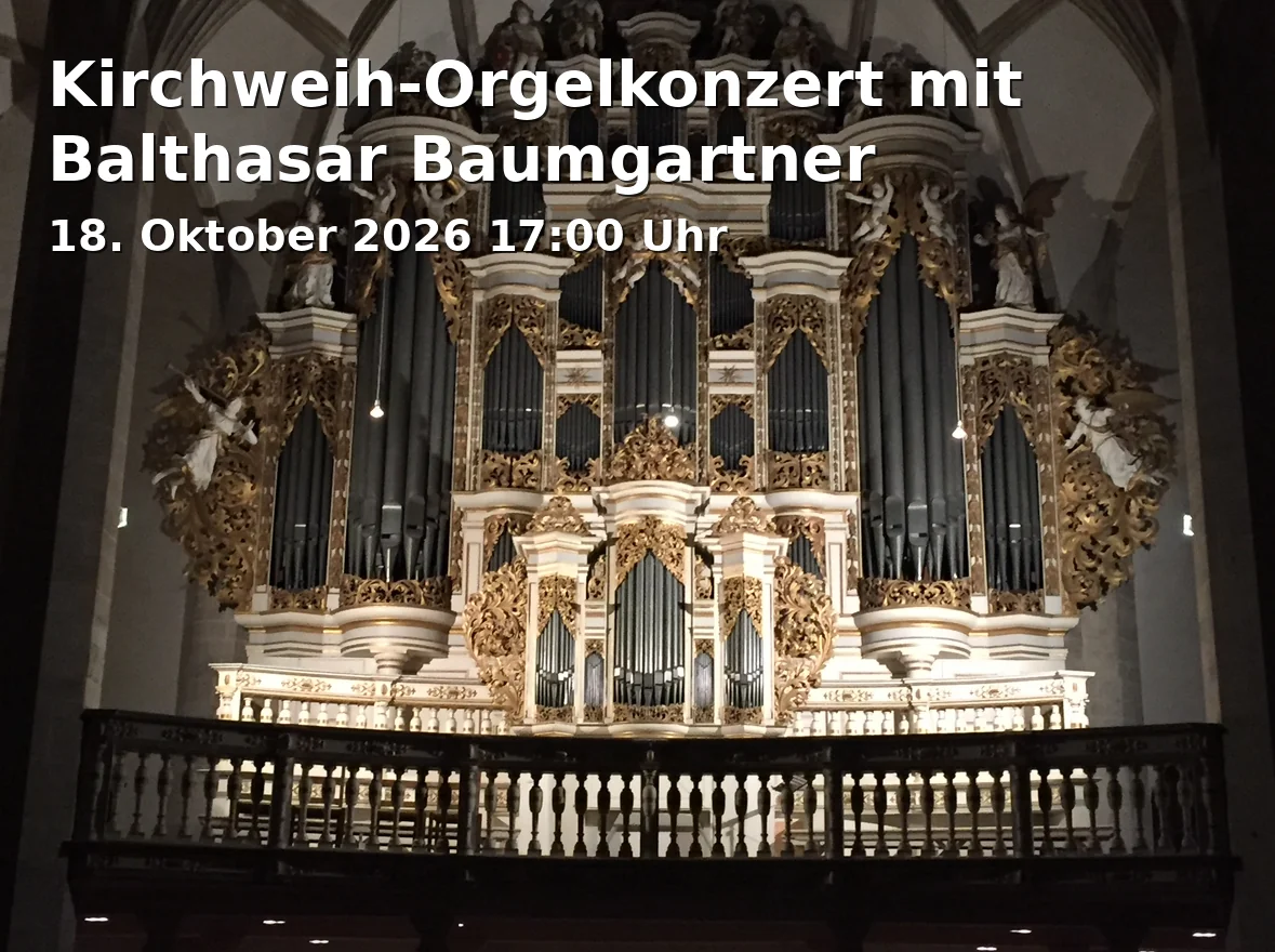 Event: Kirchweih-Orgelkonzert mit Balthasar Baumgartner