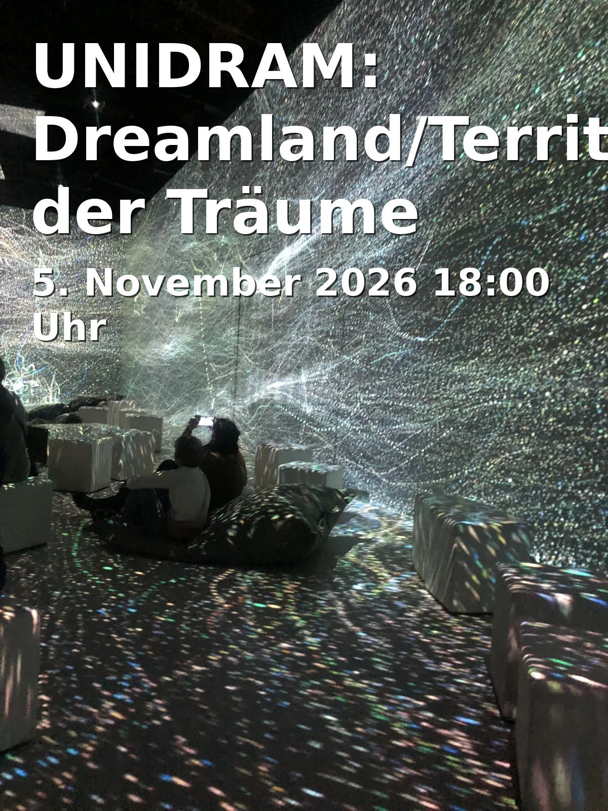 Event: UNIDRAM: Dreamland/Territorium der Träume in Waschhaus, Schiffbauergasse 6, 14467 Potsdam on 5. November 2026