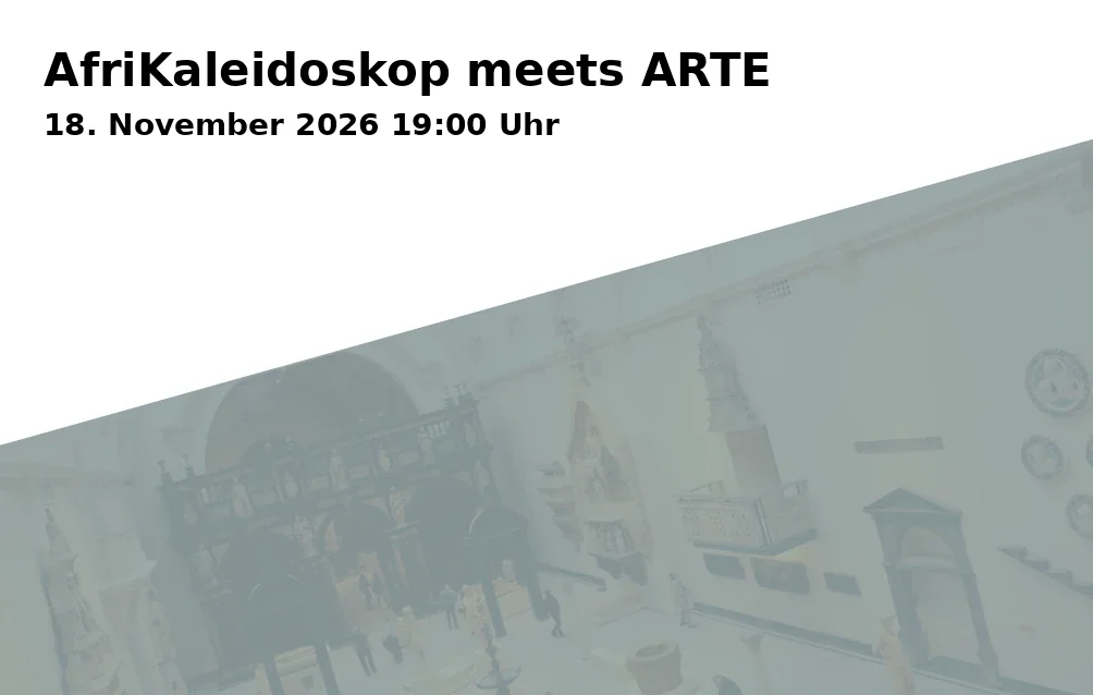 Event: AfriKaleidoskop meets ARTE in Kunst- und Kulturhaus Neuneinhalb, Gerberplatz 1, 95445 Bayreuth on 18. November 2026