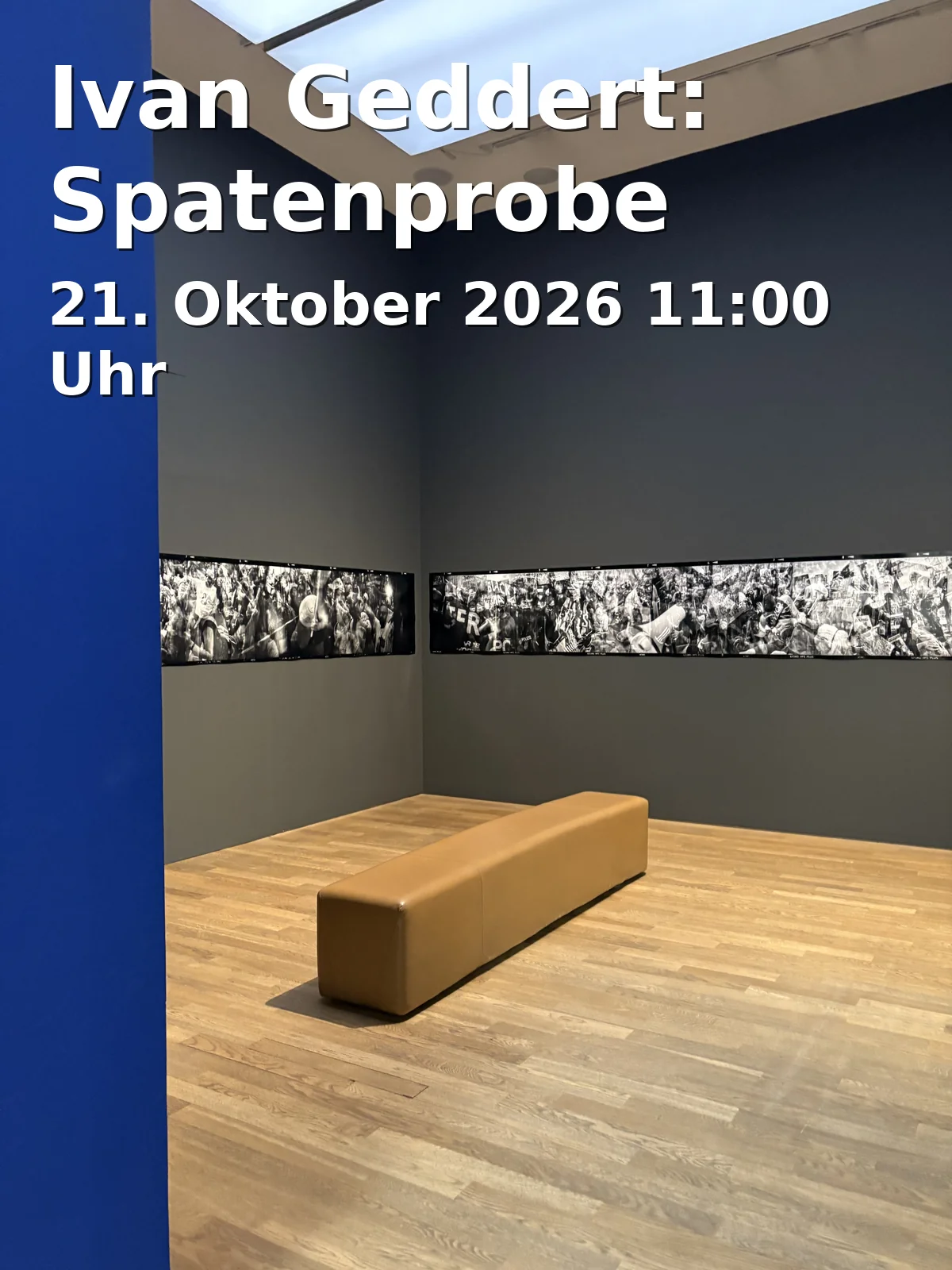 Event: Ivan Geddert: Spatenprobe in BLOOM, Birkenstraße 56, 40233 Düsseldorf on 21. Oktober 2026