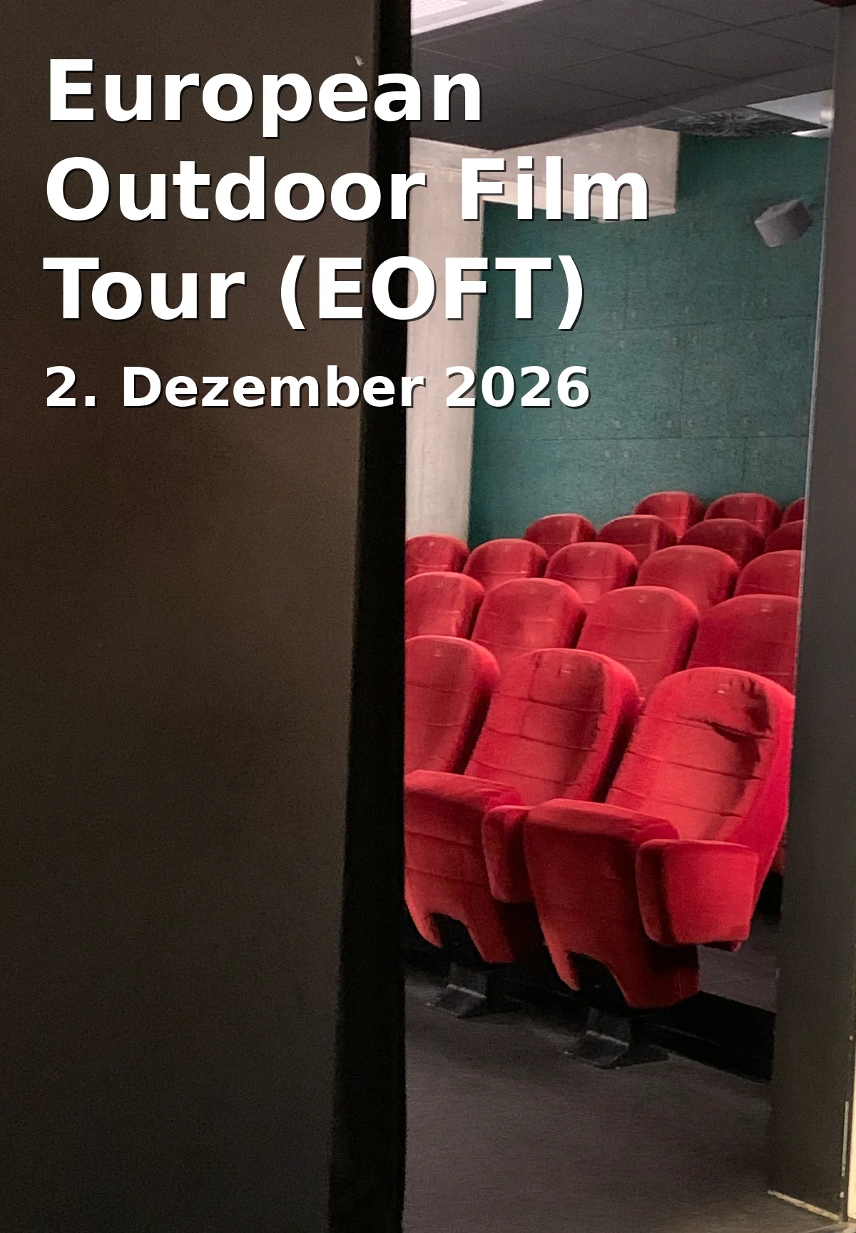 Event: European Outdoor Film Tour (EOFT) in Neue Welt Kinocenter, Weiden on 2. Dezember 2026
