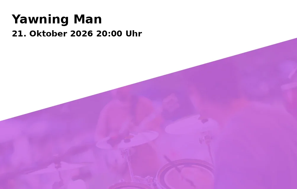 Event: Yawning Man in Forum Bielefeld - Boge Fabrik, Meller Str. 2, 33613 Bielefeld on 21. Oktober 2026