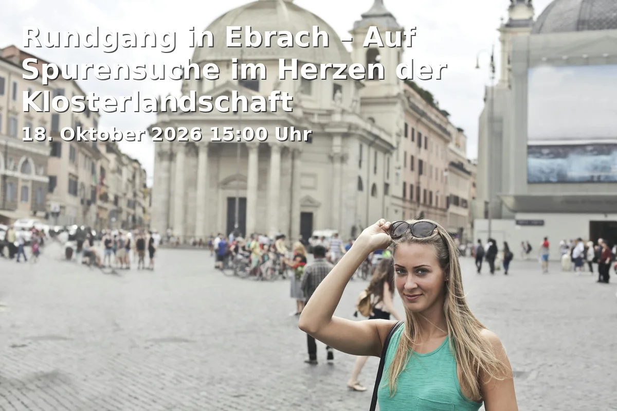 Event: Rundgang in Ebrach – Auf Spurensuche im Herzen der Klosterlandschaft in Klosterkirche Ebrach, Bamberger Straße 8, 96157 Ebrach on 18. Oktober 2026