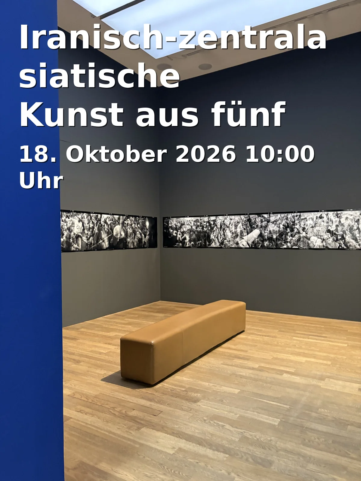 Event: Iranisch-zentralasiatische Kunst aus fünf Jahrhunderten in The Bumiller Collection / Universitätsmuseum für islamische Kunst, Austraße 29, 96047 Bamberg on 18. Oktober 2026