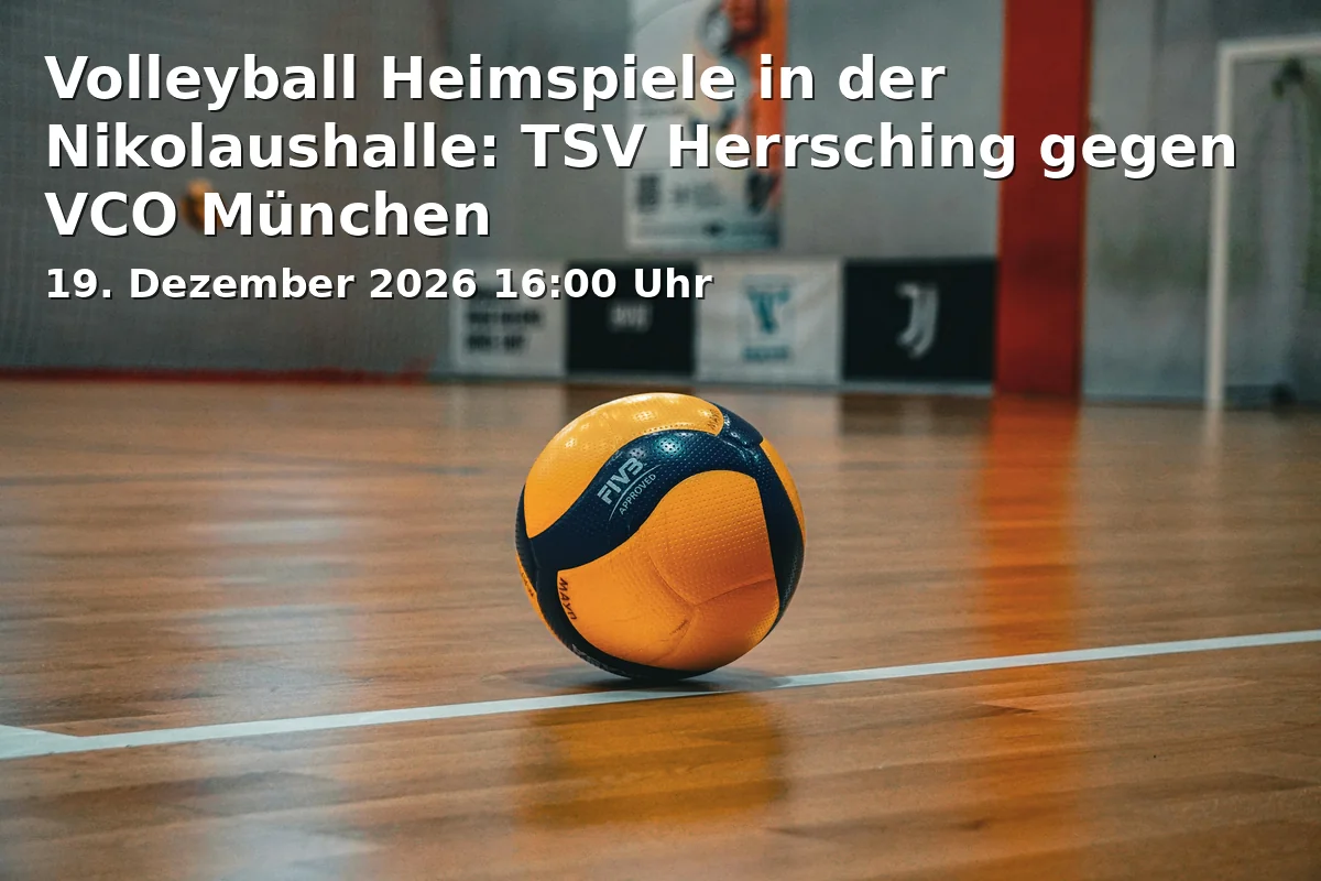 Event: Volleyball Heimspiele in der Nikolaushalle: TSV Herrsching gegen VCO München in Nikolaushalle, Nikolausstraße 11, 82211 Herrsching am Ammersee on 19. Dezember 2026
