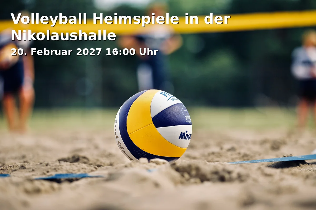 Event: Volleyball Heimspiele in der Nikolaushalle in Nikolaushalle, Herrsching am Ammersee on 20. Februar 2027