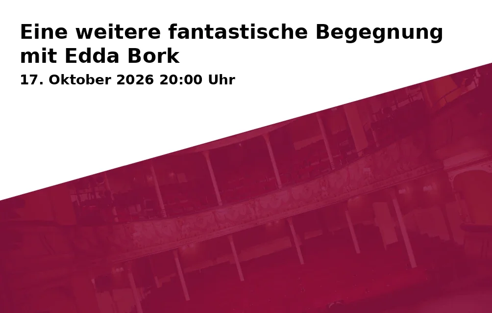 Eine weitere fantastische Begegnung mit Edda Bork