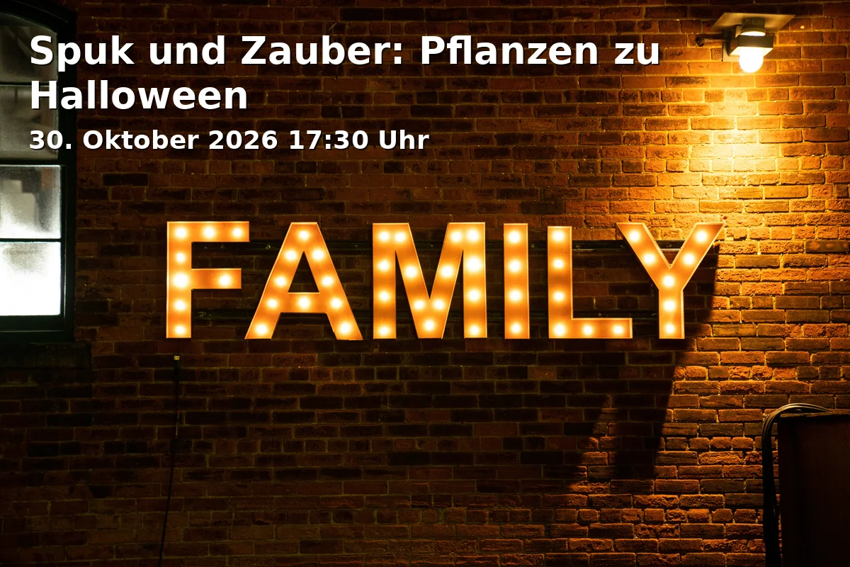 Event: Spuk und Zauber: Pflanzen zu Halloween in Ökologisch-Botanischer Garten (Universität Bayreuth), Ausstellungsraum, Universitätsstraße 30, 95447 Bayreuth on 30. Oktober 2026