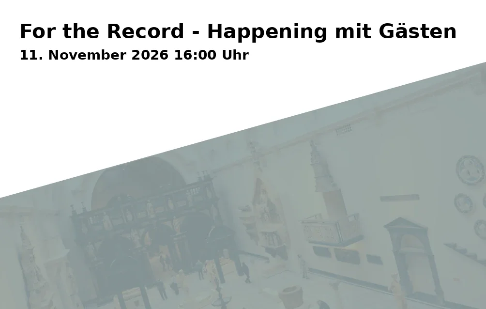 Event: For the Record - Happening mit Gästen in Charlottenstraße 107, 14467 Potsdam on 11. November 2026