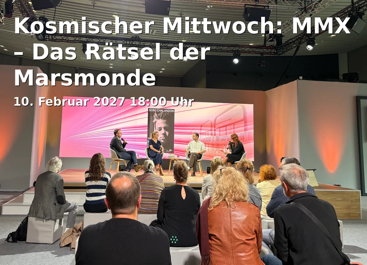 Event: Kosmischer Mittwoch: MMX – Das Rätsel der Marsmonde in Urania-Planetarium, Gutenbergstr. 71-72, 14467 Potsdam on 10. Februar 2027