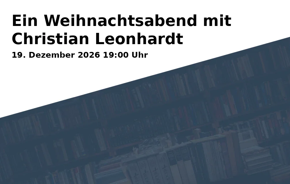 Event: Ein Weihnachtsabend mit Christian Leonhardt in Gutenbergstr. 71-72, 14467 Potsdam on 19. Dezember 2026