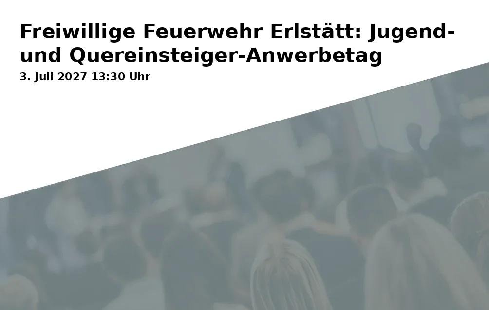 Event: Freiwillige Feuerwehr Erlstätt: Jugend- und Quereinsteiger-Anwerbetag in Feuerwehrhaus Erlstätt, Kaltenbacher Weg 17, 83355 Grabenstätt on 3. Juli 2027