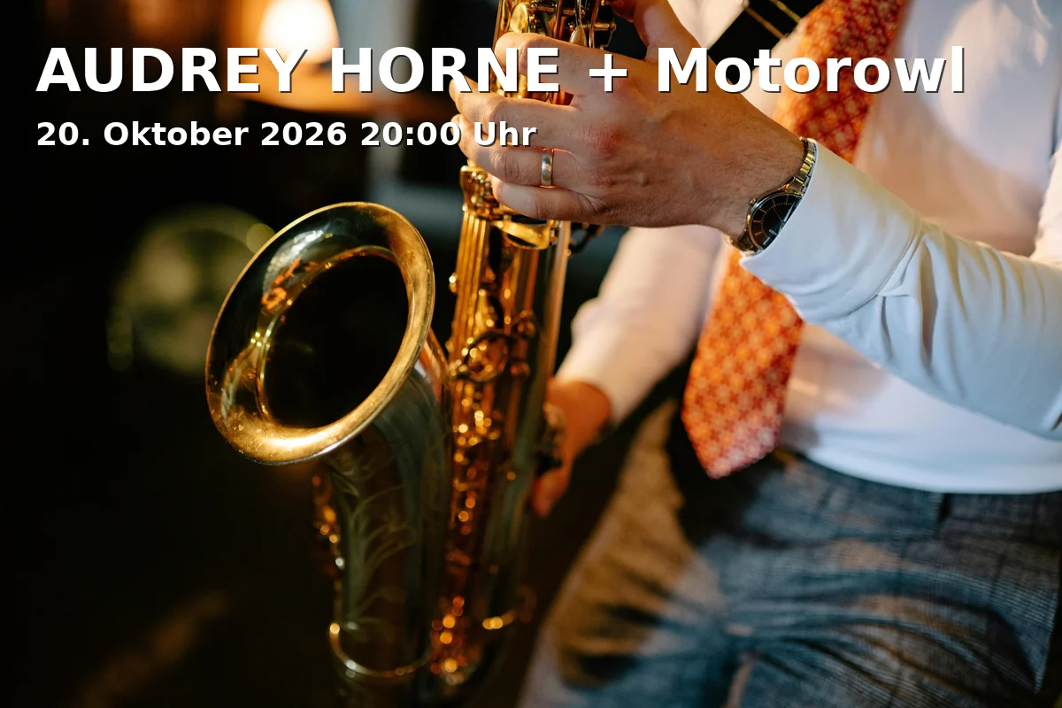 Event: AUDREY HORNE + Motorowl in Backstage Halle, Reitknechtstraße 6, 80639 München on 20. Oktober 2026