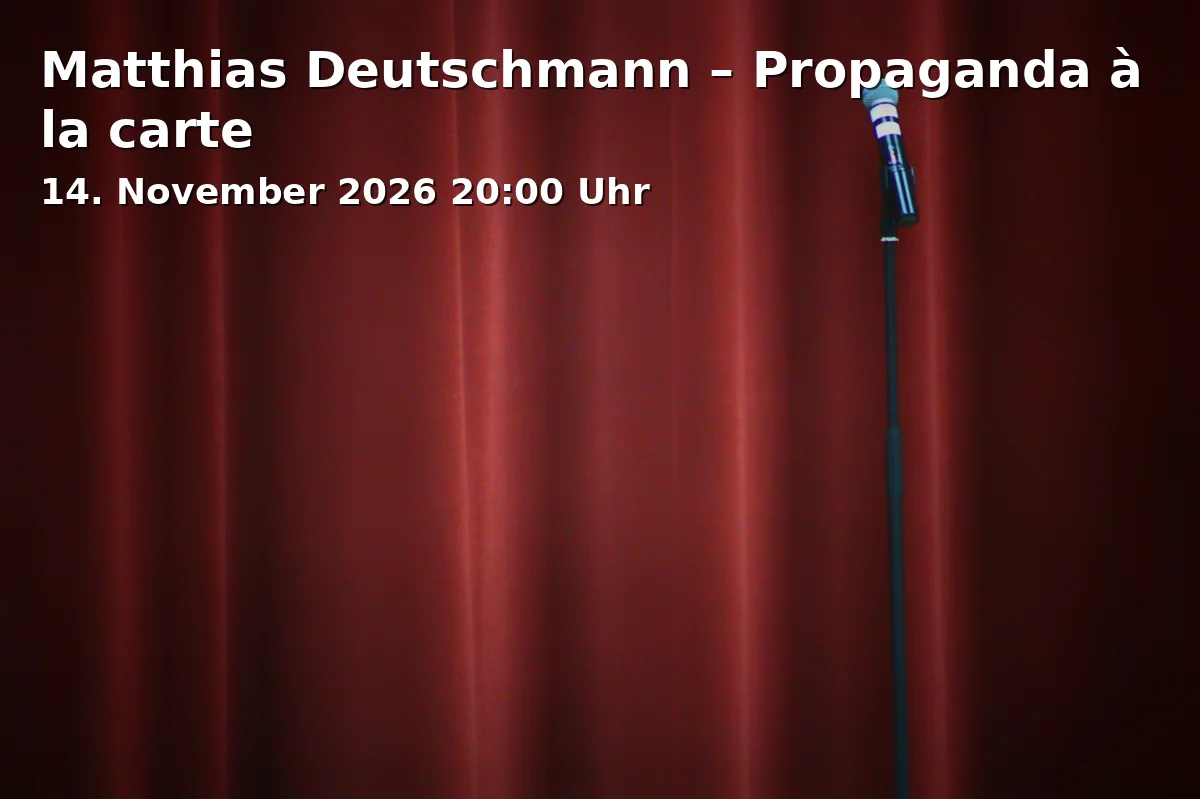 Event: Matthias Deutschmann – Propaganda à la carte in bosco - Bürger- und Kulturhaus Gauting, Oberer Kirchenweg 1, 82131 Gauting on 14. November 2026