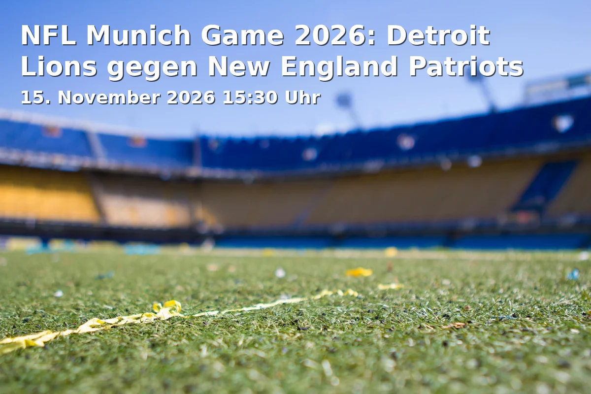 Event: NFL Munich Game 2026: Detroit Lions gegen New England Patriots in Allianz Arena, k.A., München on 15. November 2026