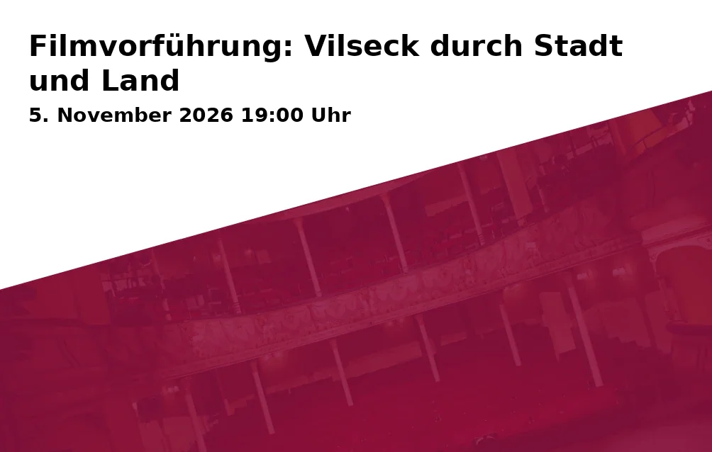 Event: Filmvorführung: Vilseck durch Stadt und Land