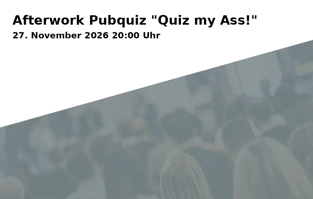 Event: Afterwork Pubquiz "Quiz my Ass!"