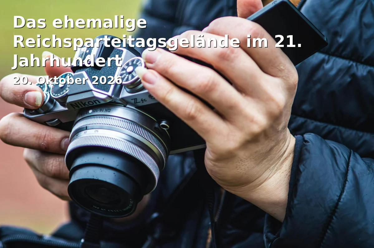 Event: Das ehemalige Reichsparteitagsgelände im 21. Jahrhundert in Meistersingerhalle Nürnberg, Münchener Str. 21, 90478 Nürnberg on 20. Oktober 2026