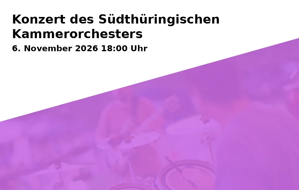 Event: Konzert des Südthüringischen Kammerorchesters in Magdalenenkirche, Hauptstraße 5, 98544 Zella-Mehlis on 6. November 2026