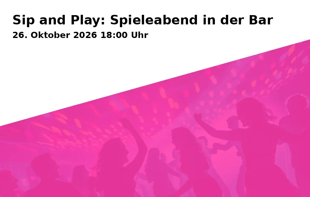 Event: Sip and Play: Spieleabend in der Bar in AMPERE Bar, Maximilianstraße 85, 95444 Bayreuth on 26. Oktober 2026