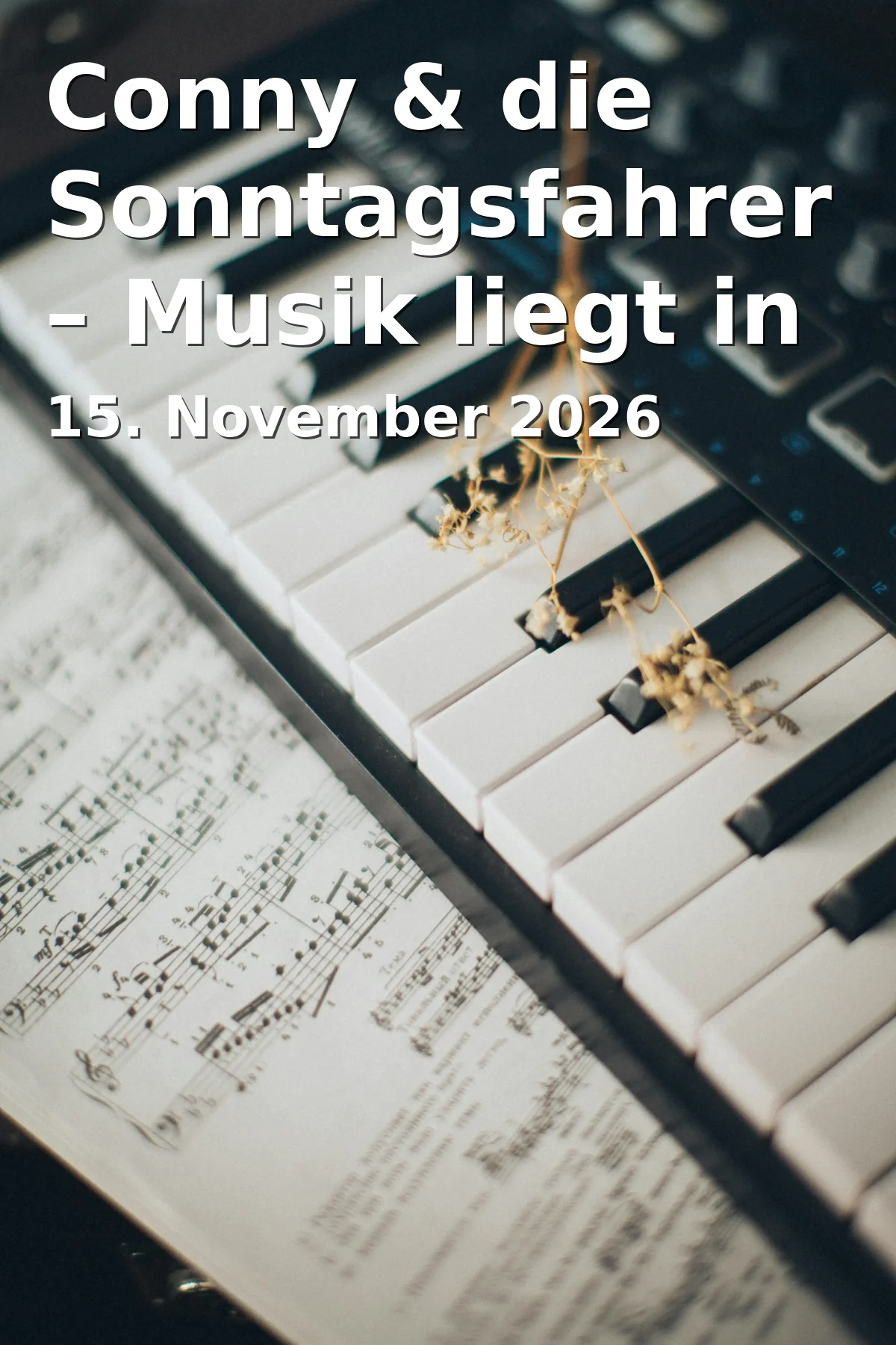Event: Conny & die Sonntagsfahrer – Musik liegt in der Luft in Aula Werdenfelsgymnasium, Wettersteinstraße 30, 82467 Garmisch-Partenkirchen on 15. November 2026